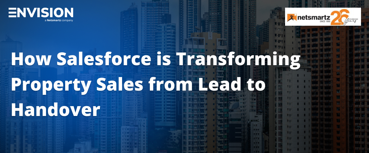 How Salesforce is Transforming Property Sales from Lead to Handover