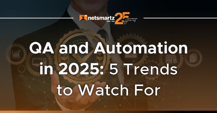 QA and Automation in 2025: 5 Trends to Watch For