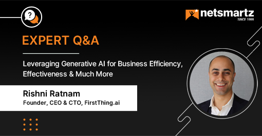 Leveraging Generative AI for Business Efficiency, Effectiveness & Much More