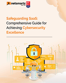 Safeguarding SaaS: Comprehensive Guide for Achieving Cybersecurity Excellence